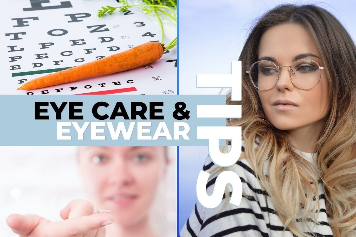 20 Eye Care and Eyewear Tips EZOnTheEyes