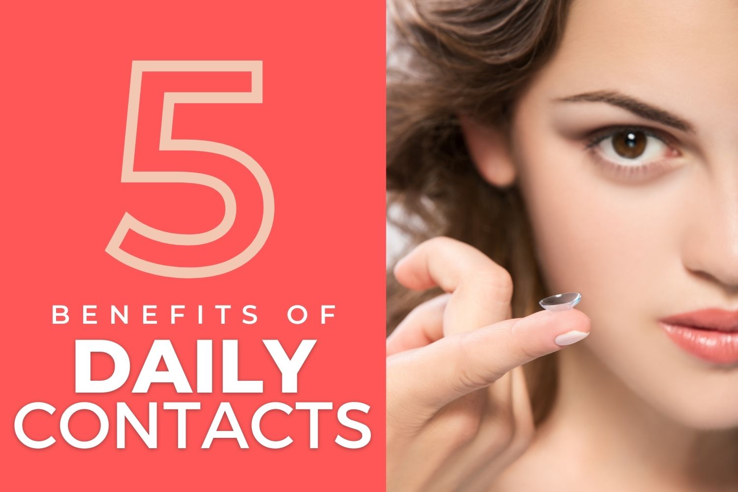 5 Benefits of Daily Contacts EZOnTheEyes