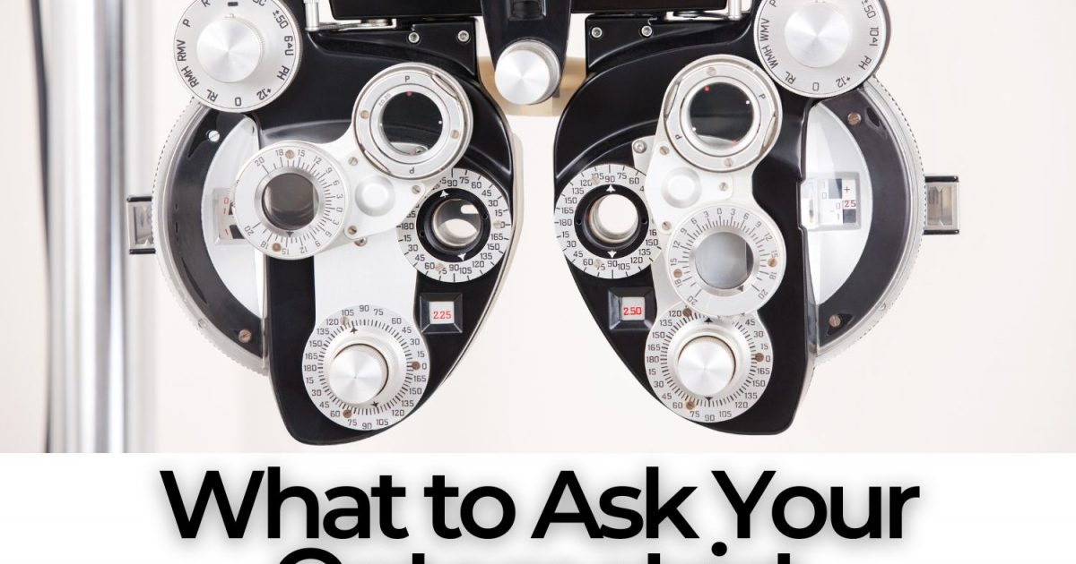 Important Questions to Ask at Your Eye Exam EZOnTheEyes