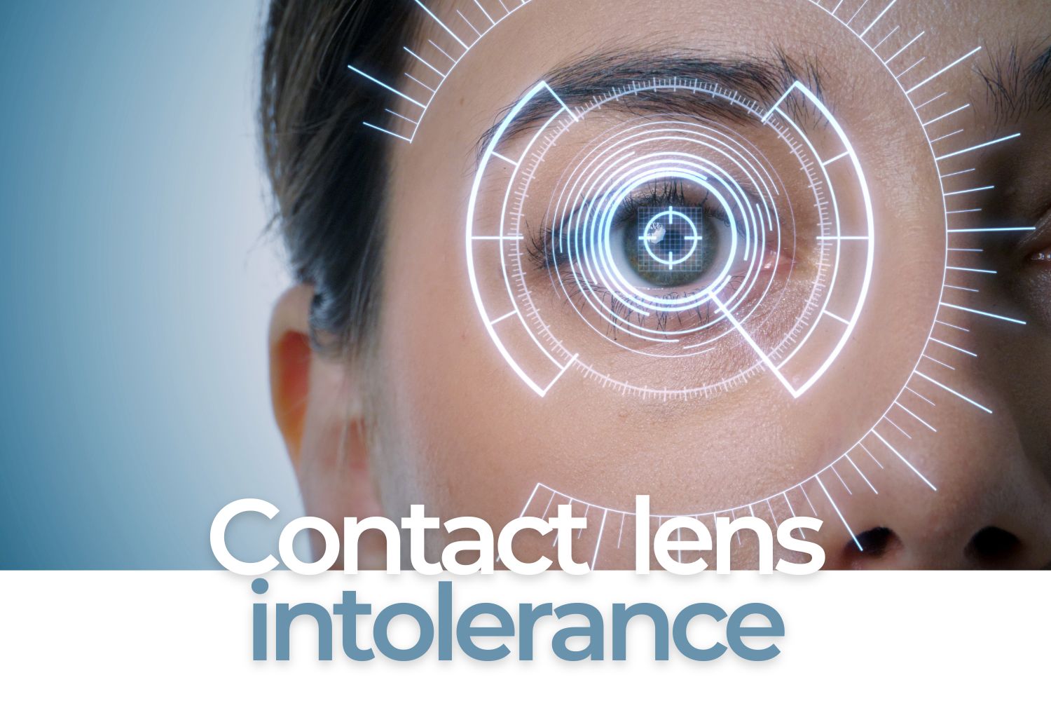 Contact Lens Intolerance What Can You Do? EZOnTheEyes